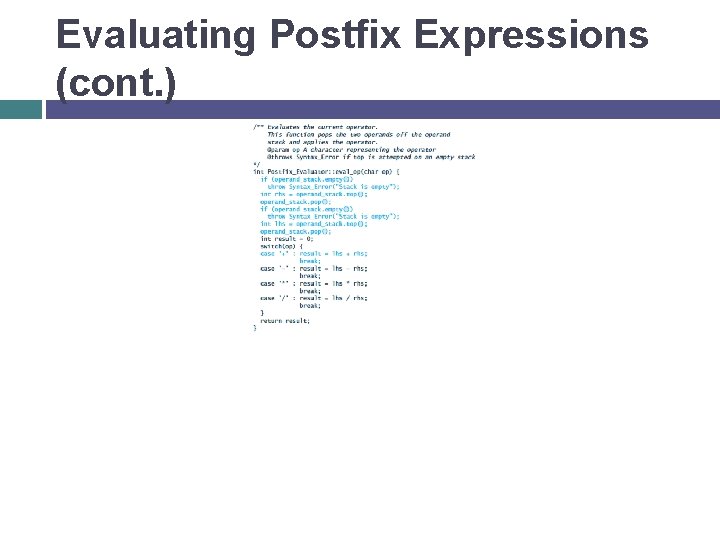 Evaluating Postfix Expressions (cont. ) 