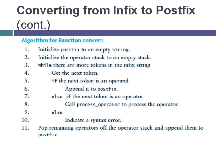 Converting from Infix to Postfix (cont. ) 