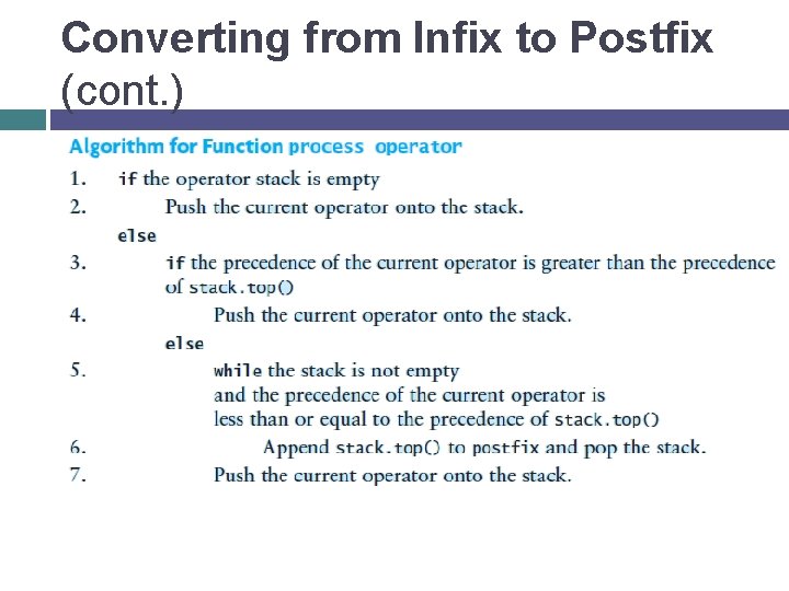 Converting from Infix to Postfix (cont. ) 