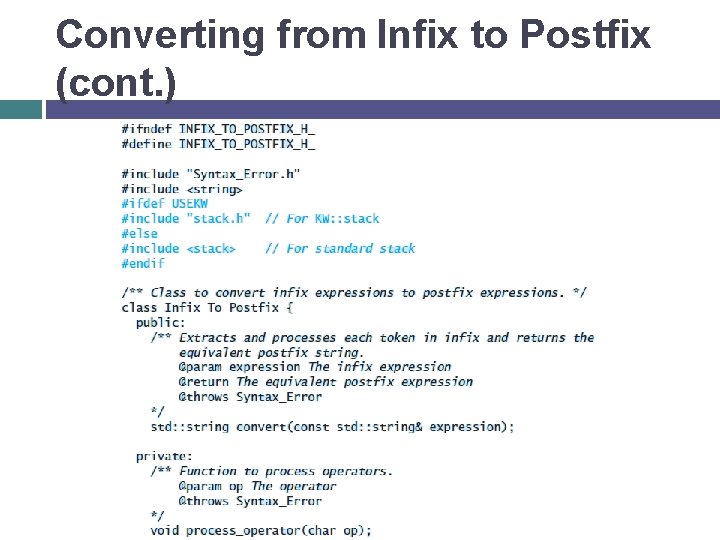 Converting from Infix to Postfix (cont. ) 
