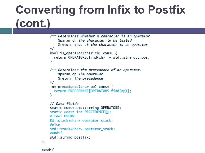 Converting from Infix to Postfix (cont. ) 