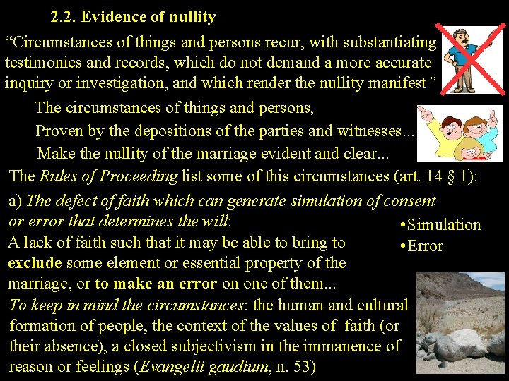 2. 2. Evidence of nullity “Circumstances of things and persons recur, with substantiating testimonies