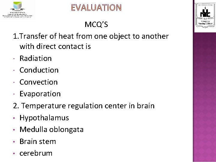 MCQ’S 1. Transfer of heat from one object to another with direct contact is