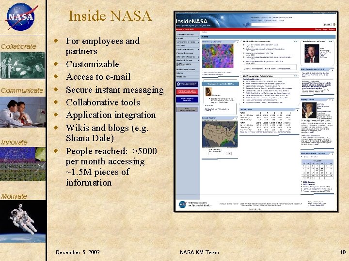 KM Collaborate Communicate Innovate Inside NASA w For employees and partners w Customizable w