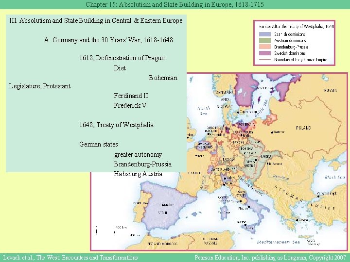 Chapter 15: Absolutism and State Building in Europe, 1618 -1715 III. Absolutism and State