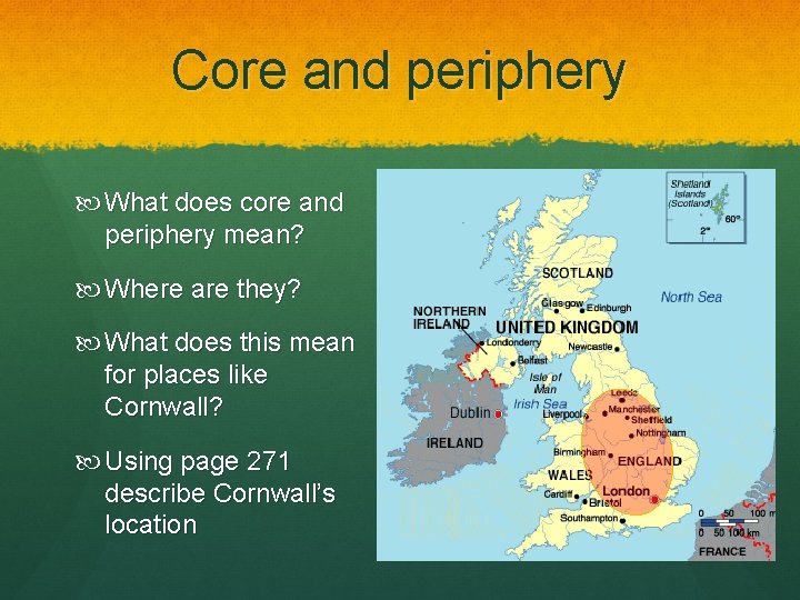 Core and periphery What does core and periphery mean? Where are they? What does