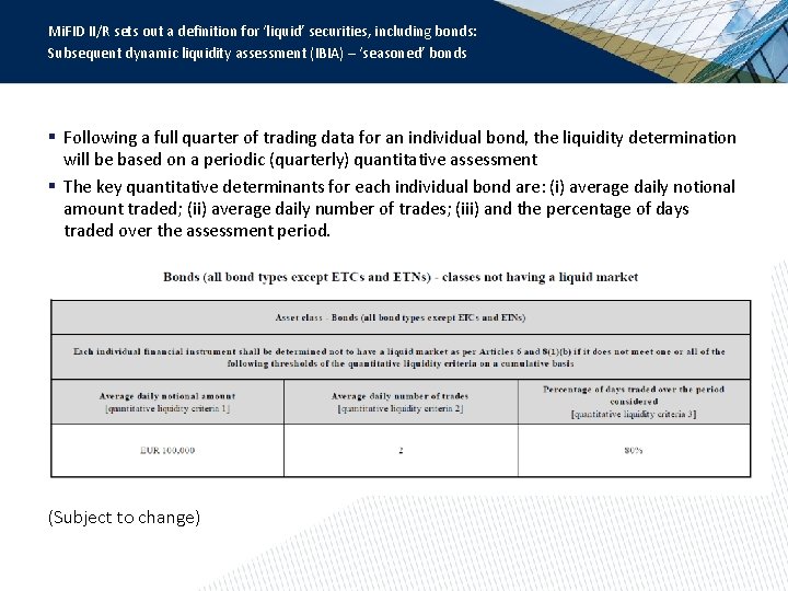 Mi. FID II/R sets out a definition for ‘liquid’ securities, including bonds: Subsequent dynamic