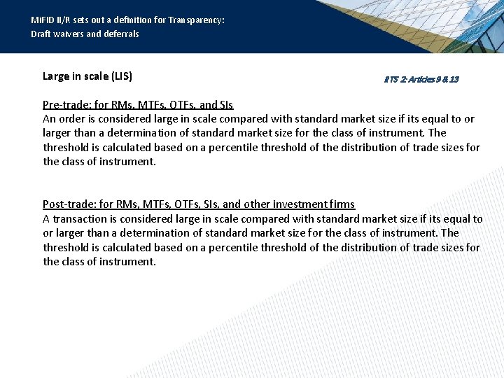 Mi. FID II/R sets out a definition for Transparency: Draft waivers and deferrals Large