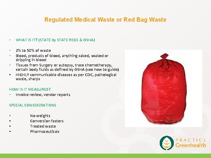 Regulated Medical Waste or Red Bag Waste • WHAT IS IT? (STATE by STATE