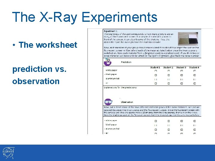 The X-Ray Experiments • The worksheet prediction vs. observation 