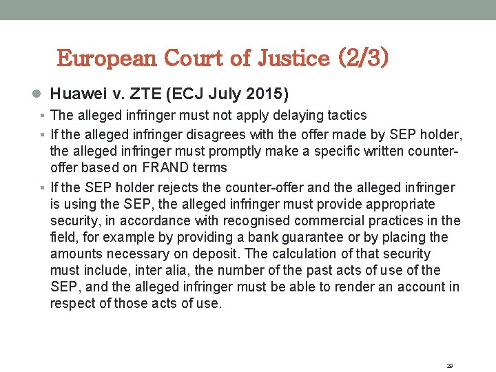 European Court of Justice (2/3) l Huawei v. ZTE (ECJ July 2015) § The