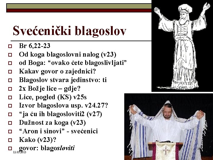 Svećenički blagoslov Br 6, 22 -23 o Od koga blagoslovni nalog (v 23) o