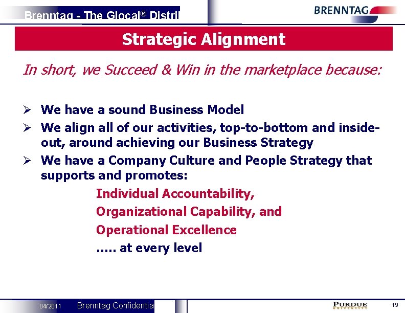 Brenntag - The Glocal® Distributor Strategic Alignment In short, we Succeed & Win in