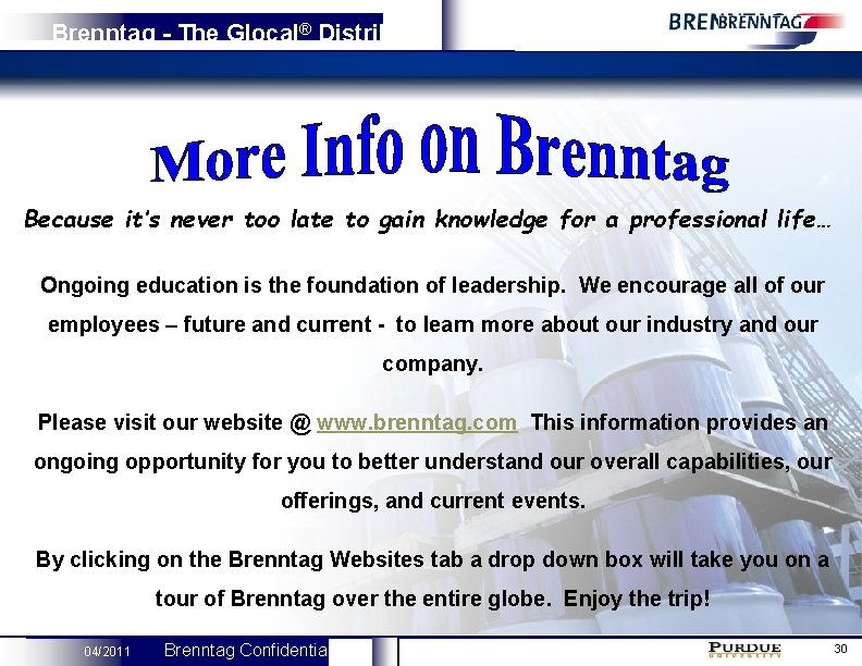 Brenntag - The Glocal® Distributor Because it’s never too late to gain knowledge for