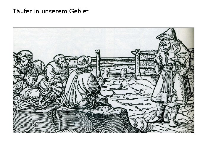Täufer in unserem Gebiet 