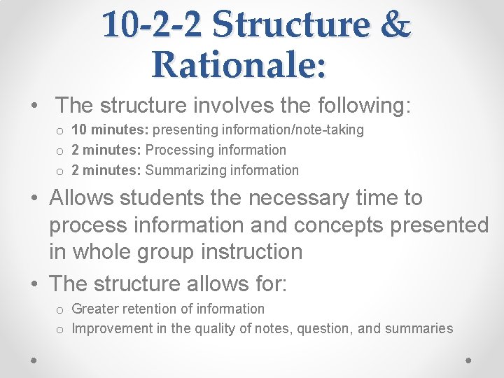 10 -2 -2 Structure & Rationale: • The structure involves the following: o 10