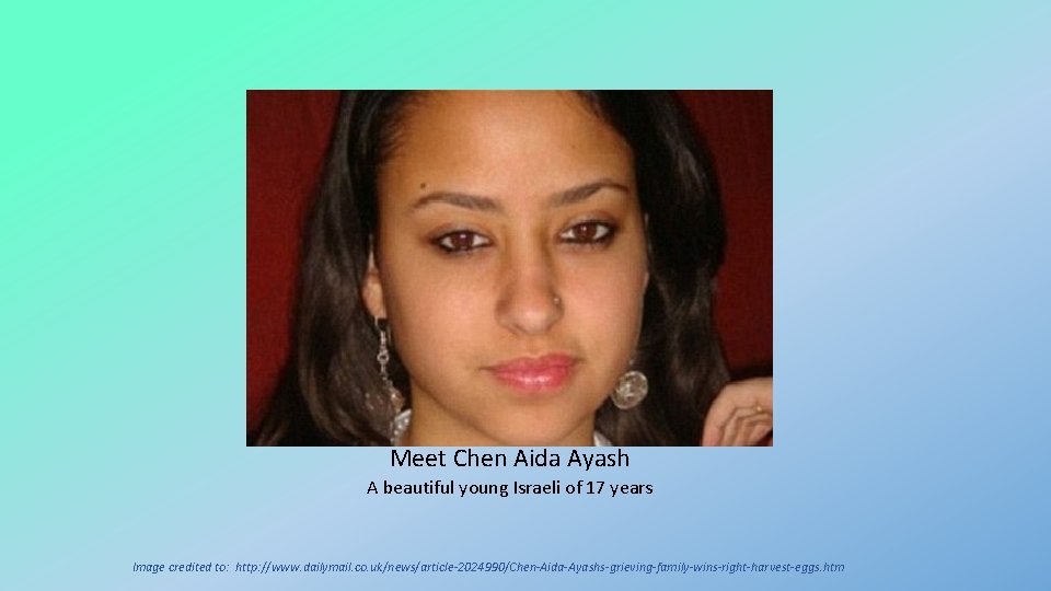 Meet Chen Aida Ayash A beautiful young Israeli of 17 years Image credited to: