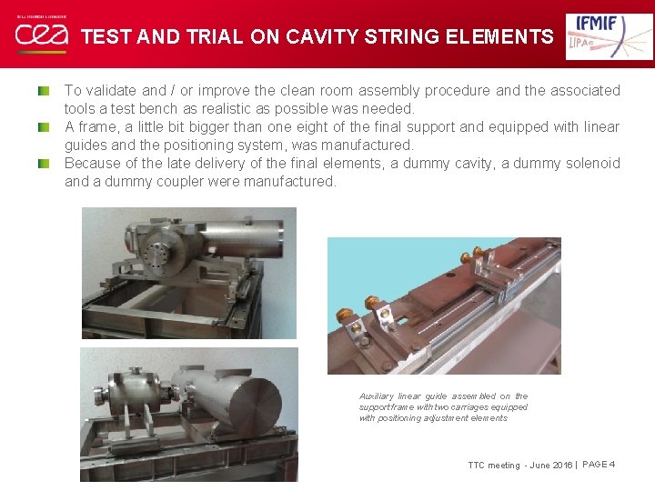 TEST AND TRIAL ON CAVITY STRING ELEMENTS To validate and / or improve the