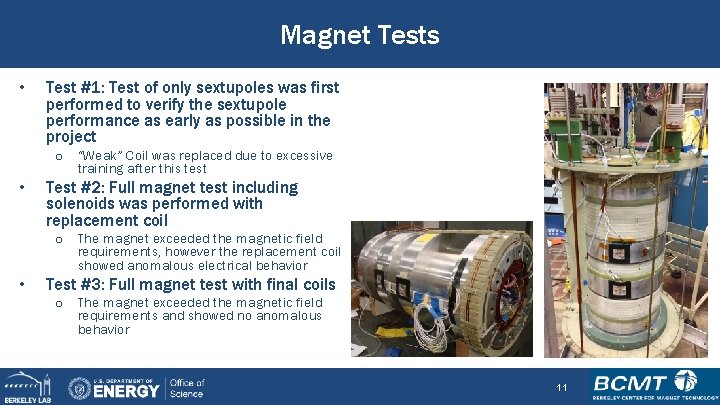 Magnet Tests • Test #1: Test of only sextupoles was first performed to verify