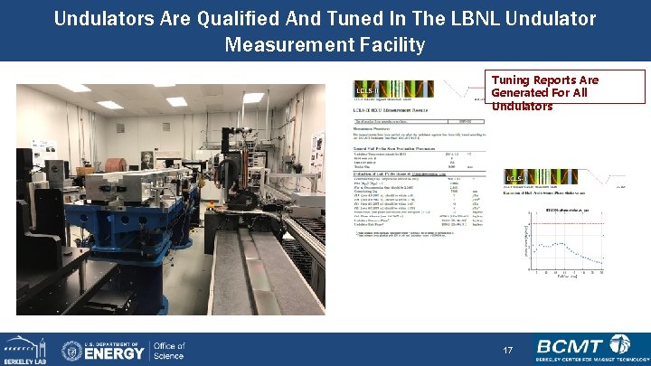 Undulators Are Qualified And Tuned In The LBNL Undulator Measurement Facility Tuning Reports Are