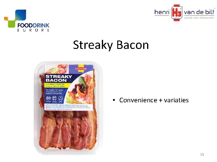 Streaky Bacon • Convenience + variaties 15 