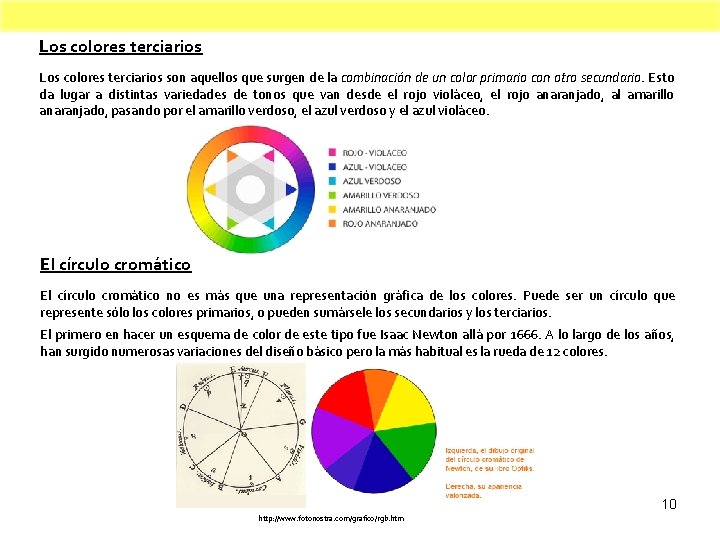 Los colores terciarios son aquellos que surgen de la combinación de un color primario