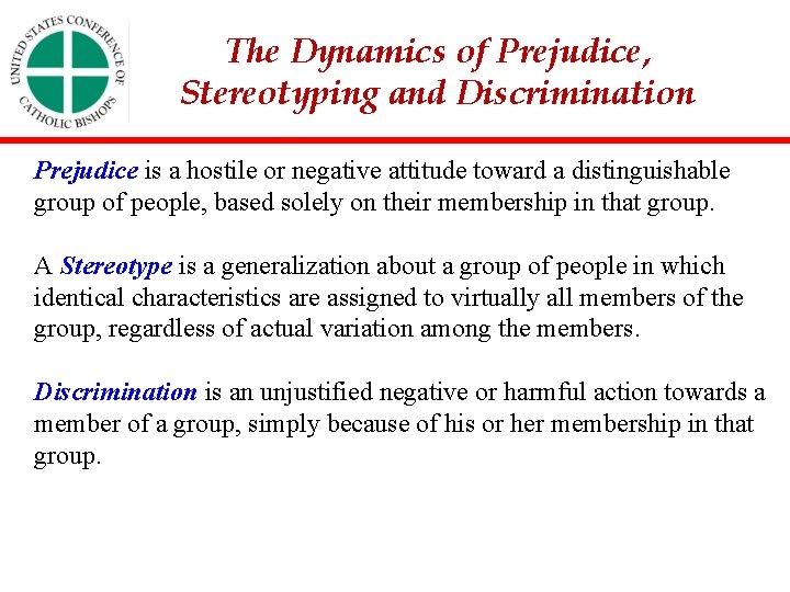 The Dynamics of Prejudice, Stereotyping and Discrimination Prejudice is a hostile or negative attitude