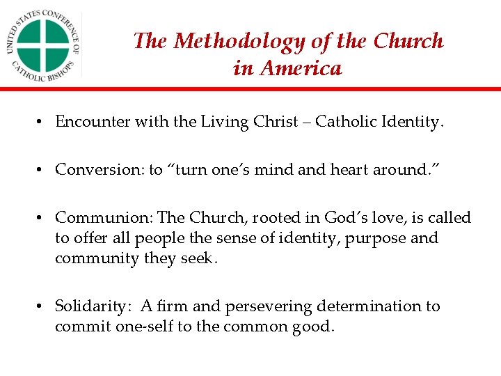 The Methodology of the Church in America • Encounter with the Living Christ –