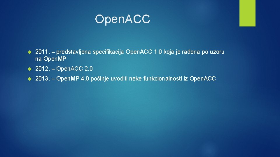 Open. ACC 2011. – predstavljena specifikacija Open. ACC 1. 0 koja je rađena po