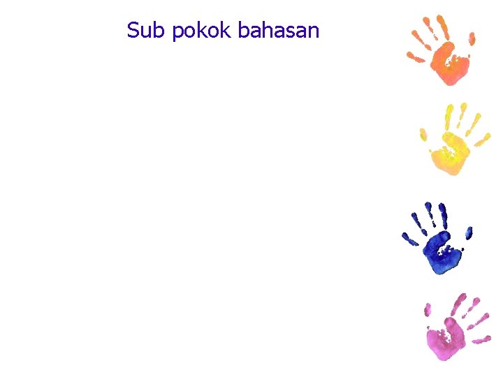 Sub pokok bahasan 
