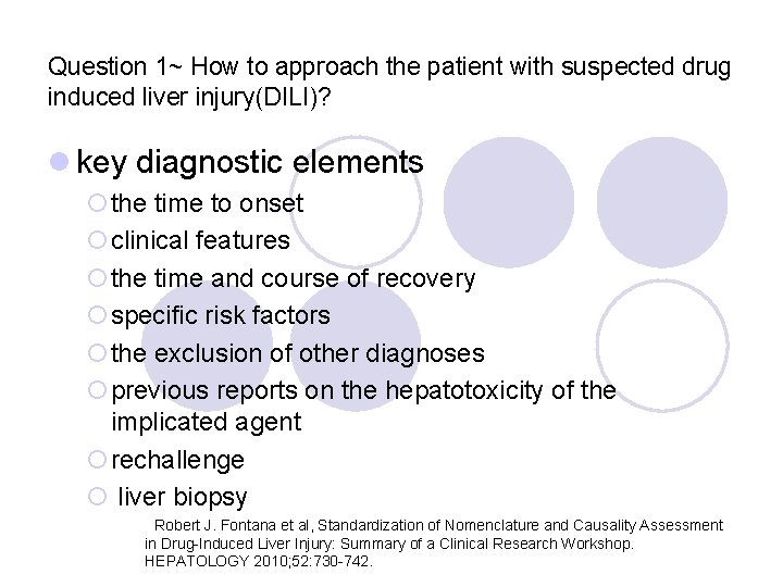 Question 1~ How to approach the patient with suspected drug induced liver injury(DILI)? l