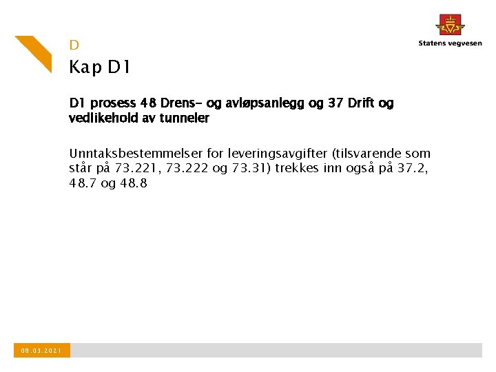 D Kap D 1 prosess 48 Drens- og avløpsanlegg og 37 Drift og vedlikehold