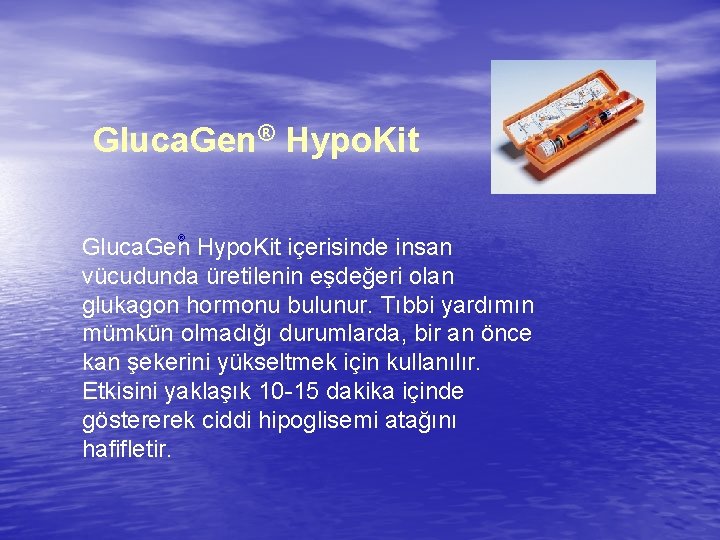 Gluca. Gen® Hypo. Kit ® Gluca. Gen Hypo. Kit içerisinde insan vücudunda üretilenin eşdeğeri