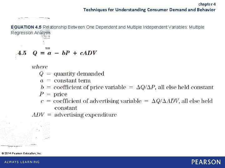 chapter 4 Techniques for Understanding Consumer Demand Behavior EQUATION 4. 5 Relationship Between One