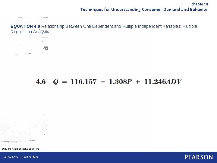 chapter 4 Techniques for Understanding Consumer Demand Behavior EQUATION 4. 6 Relationship Between One