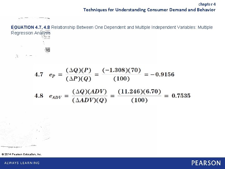 chapter 4 Techniques for Understanding Consumer Demand Behavior EQUATION 4. 7, 4. 8 Relationship