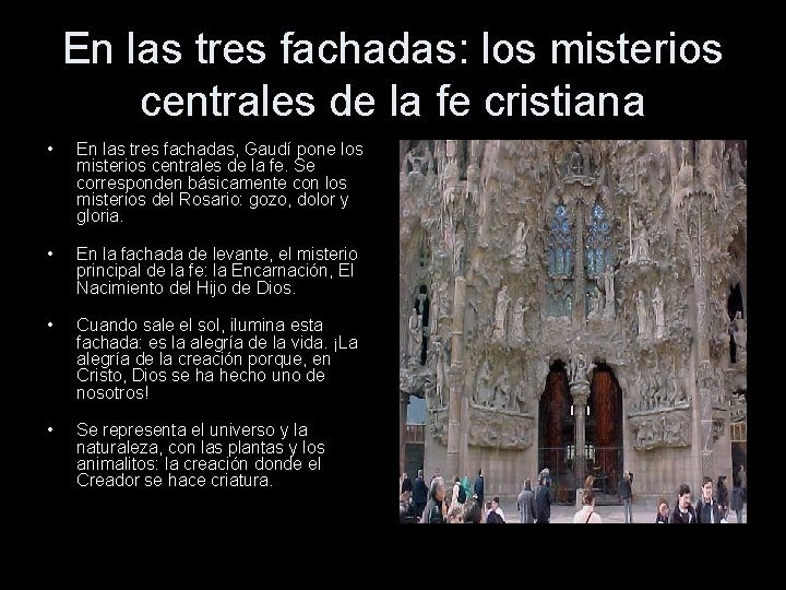 En las tres fachadas: los misterios centrales de la fe cristiana • En las