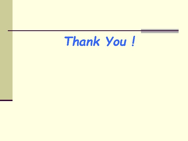 Thank You ! 
