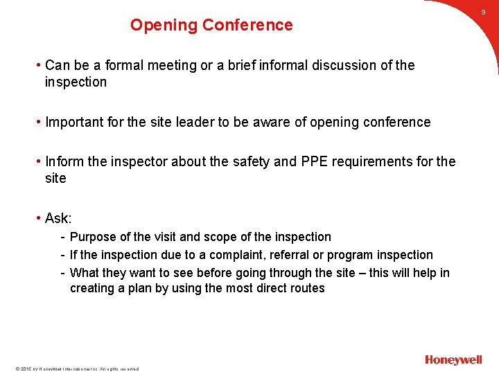 Opening Conference • Can be a formal meeting or a brief informal discussion of