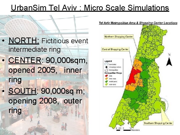 Urban. Sim Tel Aviv : Micro Scale Simulations • NORTH: Fictitious event intermediate ring