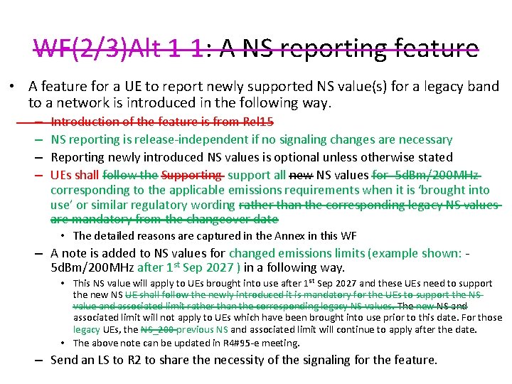 WF(2/3)Alt 1 -1: A NS reporting feature • A feature for a UE to