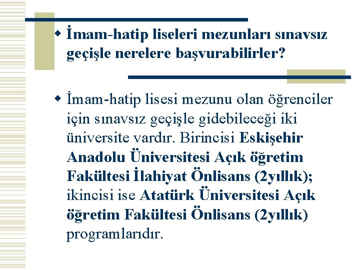 w İmam-hatip liseleri mezunları sınavsız geçişle nerelere başvurabilirler? w İmam-hatip lisesi mezunu olan öğrenciler