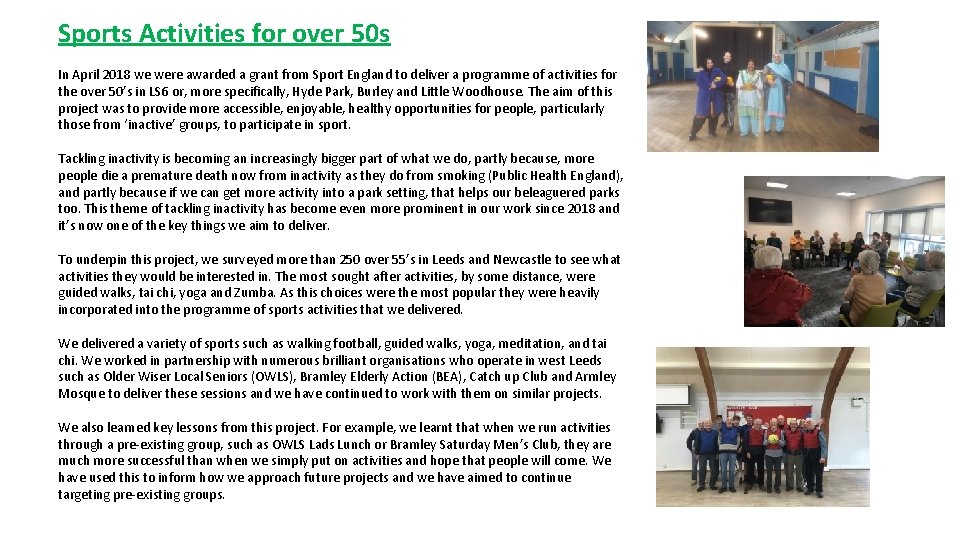 Sports Activities for over 50 s In April 2018 we were awarded a grant