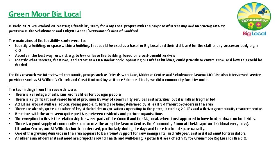 Green Moor Big Local In early 2019 we worked on creating a feasibility study