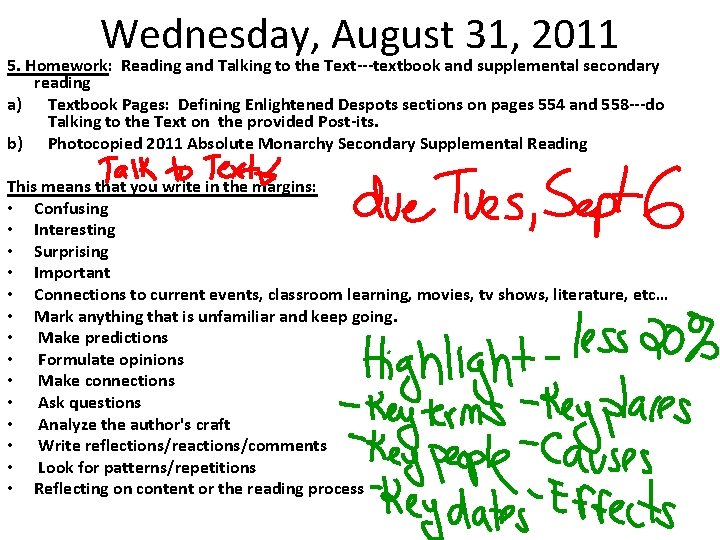 Wednesday, August 31, 2011 5. Homework: Reading and Talking to the Text---textbook and supplemental