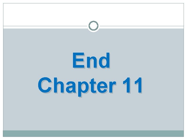 End Chapter 11 