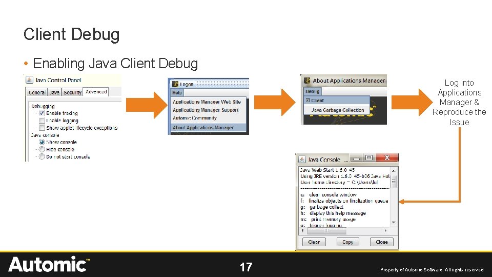 Client Debug • Enabling Java Client Debug Log into Applications Manager & Reproduce the