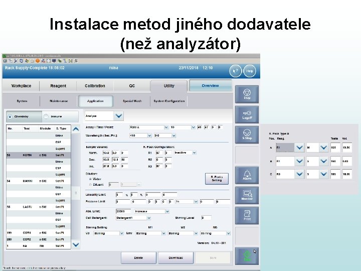 Instalace metod jiného dodavatele (než analyzátor) Instalace metod jiného dodavatele (než analyzátor)