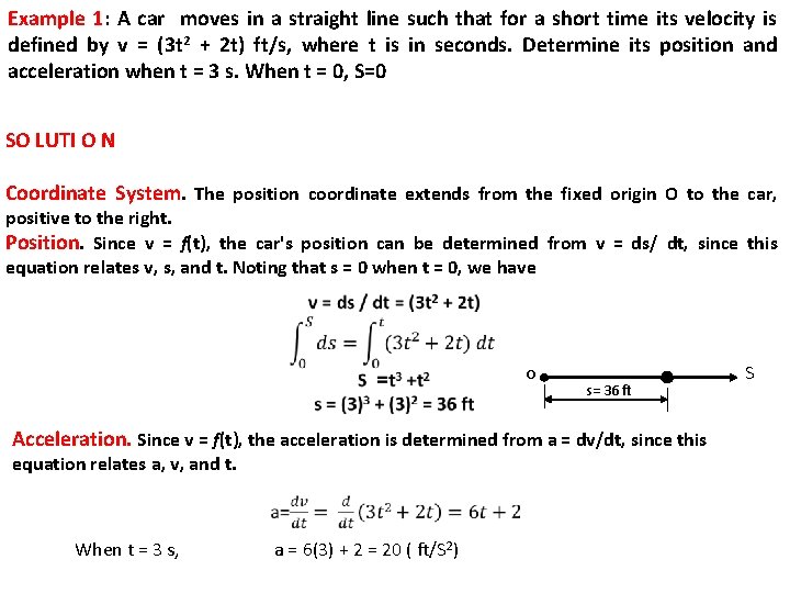 Example 1: A car moves in a straight line such that for a short Example 1: A car moves in a straight line such that for a short