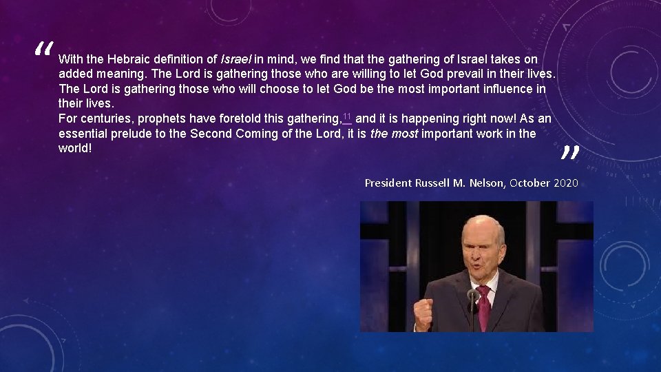 “ With the Hebraic definition of Israel in mind, we find that the gathering